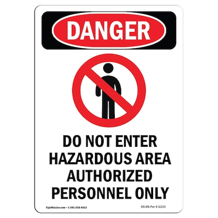 Signmission Safety Sign, OSHA Danger, 10" Height, Rigid Plastic, Do Not Enter Hazardous, Portrait OS-DS-P-710-V-1133